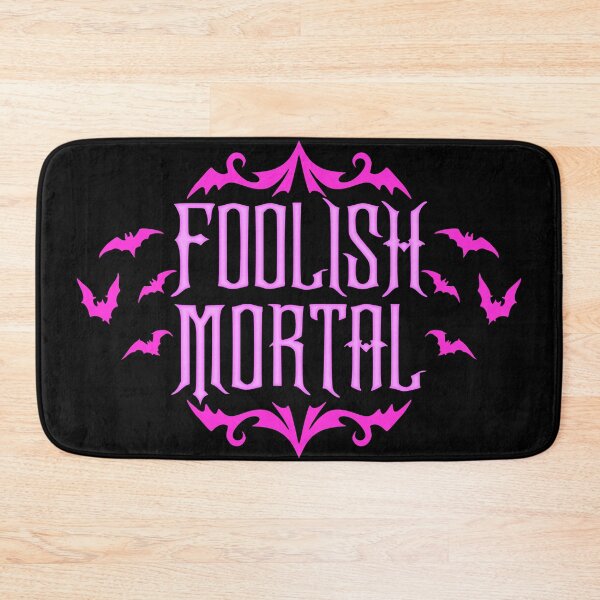 Item preview, Foolish Mortal designed and sold by RavenWake.
