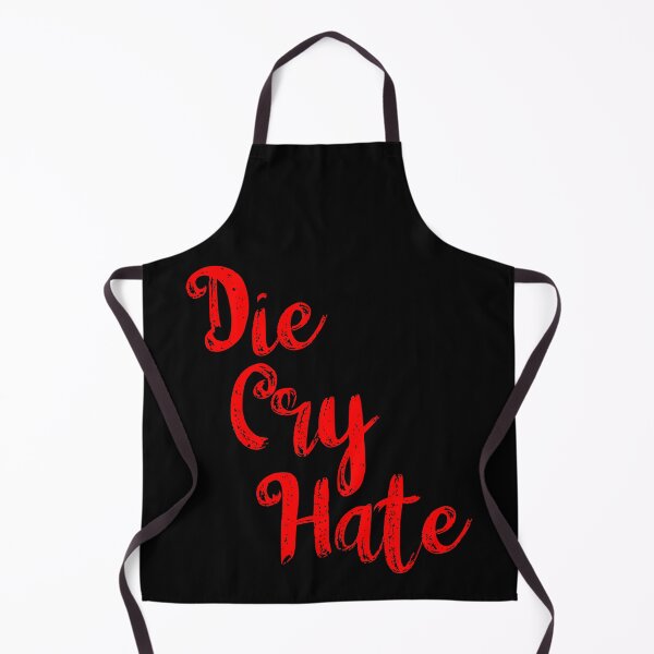 Item preview, Die Cry Hate Red designed and sold by WPahat.