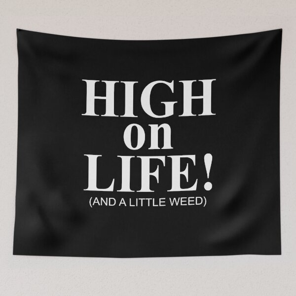 Item preview, High on life and a little weed designed and sold by LandaMacorn.