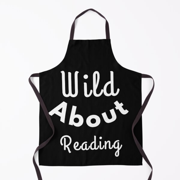 Item preview, Wild about reading ,I have to read ,POSITIVE funny quote ,black and white illustration. designed and sold by Coolclassy.