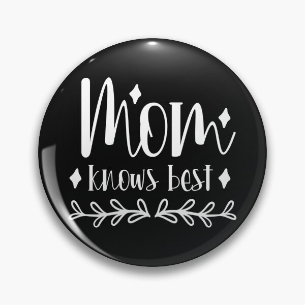 Item preview, mom knows best designed and sold by NAZIMNADIR.