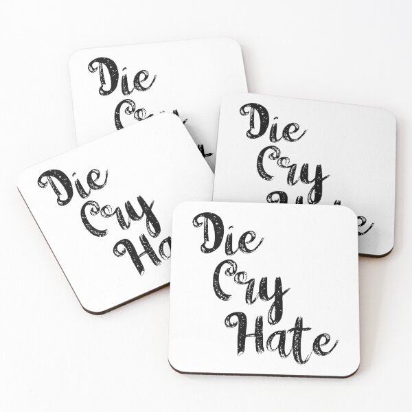 Item preview, Die, Cry, Hate, Black designed and sold by WPahat.