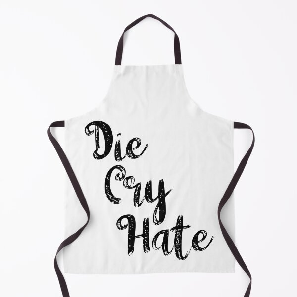 Item preview, Die, Cry, Hate, Black designed and sold by WPahat.