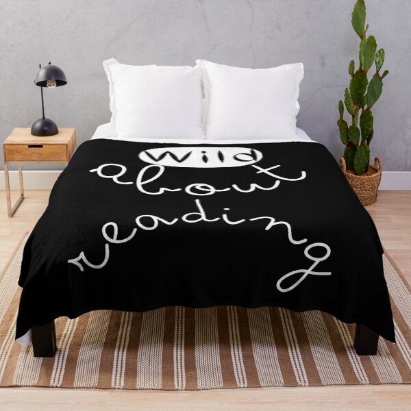 Item preview, Wild about reading ,I have to read ,POSITIVE funny quote ,black and white illustration. designed and sold by Coolclassy.
