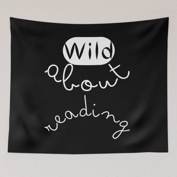 Item preview,  Wild about reading ,I have to read  ,POSITIVE funny quote ,black and white illustration. designed and sold by Coolclassy.