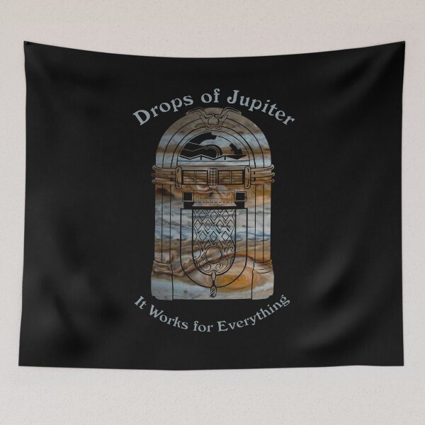 Item preview, Drops of Jupiter it Works for Everything, How I Met Your Father  designed and sold by CurrantJam.