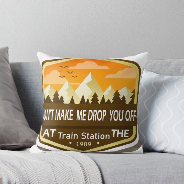 Item preview, Don't Make Me Drop You Off At The Train Station, Yellowstone Lover designed and sold by mustafamr.
