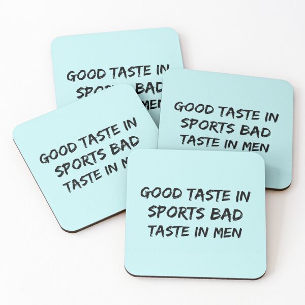 Item preview, Good taste in Sports bad taste in Men   designed and sold by ClotheDS.