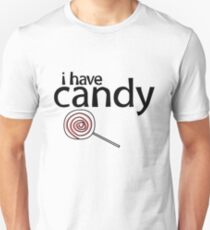 I Have Candy Unisex T-Shirt