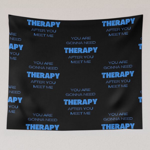 Item preview, You Are Gonna Need Therapy After You Meet Me designed and sold by Vimbuy.