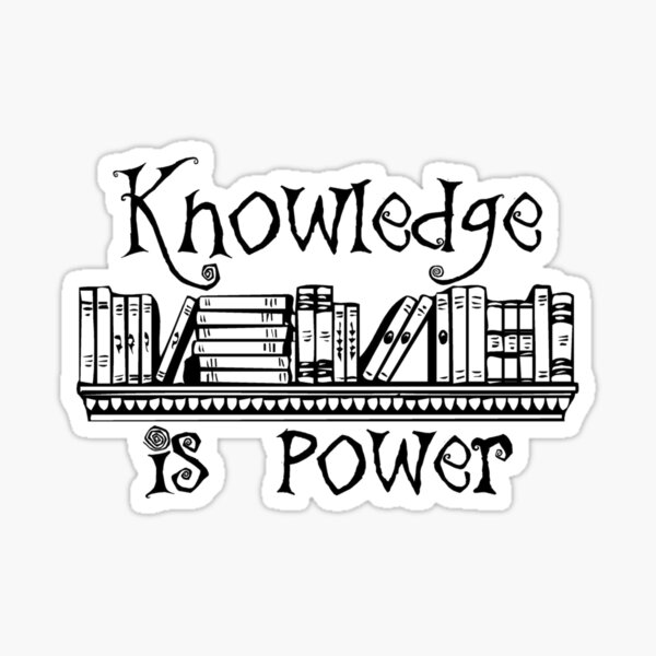 Reading Teacher Gifts - Knowledge is Power - Gift Ideas for Book Lovers and Readers of Books Sticker