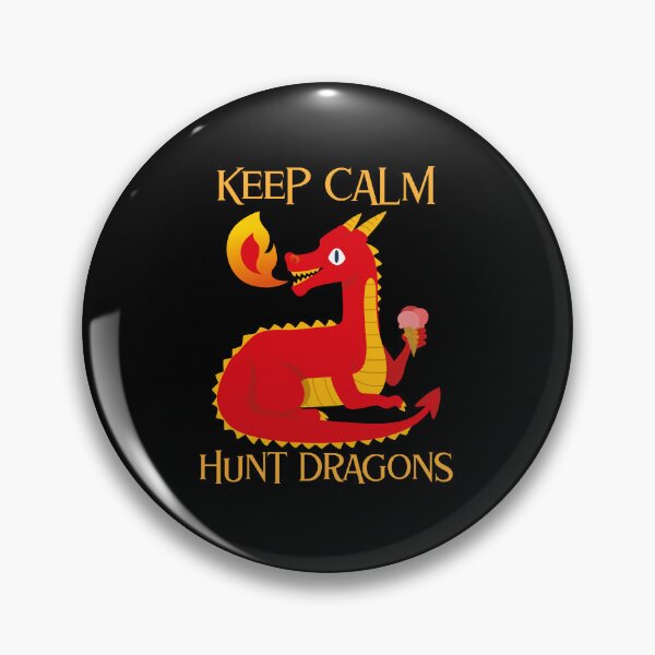 Item preview, Keep Calm And Hunt Dragons designed and sold by Studioapartment.