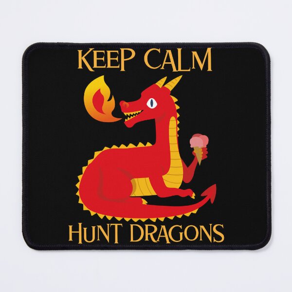 Item preview, Keep Calm And Hunt Dragons designed and sold by Studioapartment.