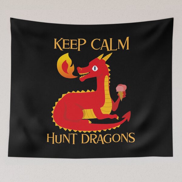 Item preview, Keep Calm And Hunt Dragons designed and sold by Studioapartment.