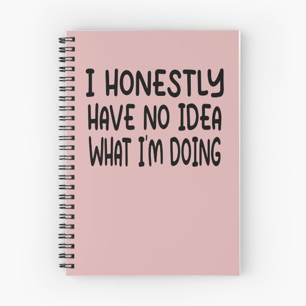 Item preview, I Have No Idea What Im Doing Funny Quote designed and sold by Heddar Badreddine.