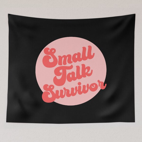 Item preview, Small Talk Survivor - funny introvert slogan designed and sold by kapotka.