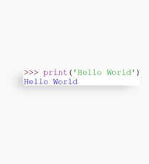 print('Hello World') Canvas Print