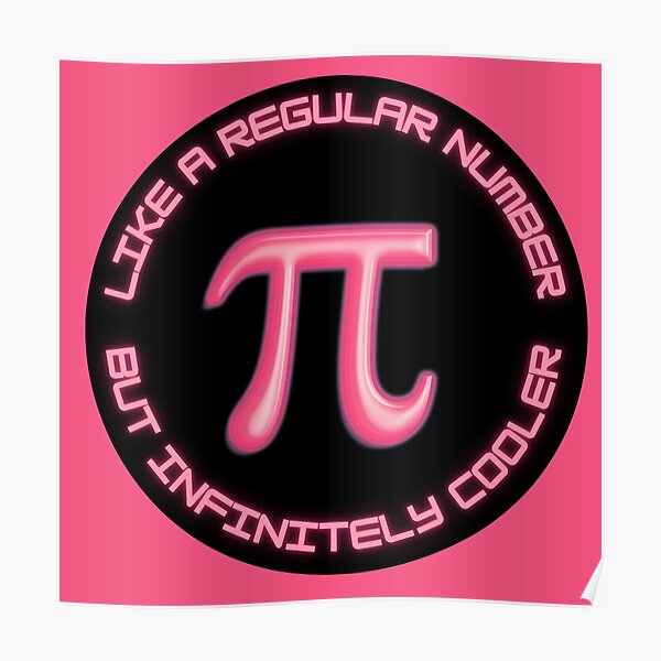 "Pi Like a Regular Number But Infinitely Cooler Text with Pink colour