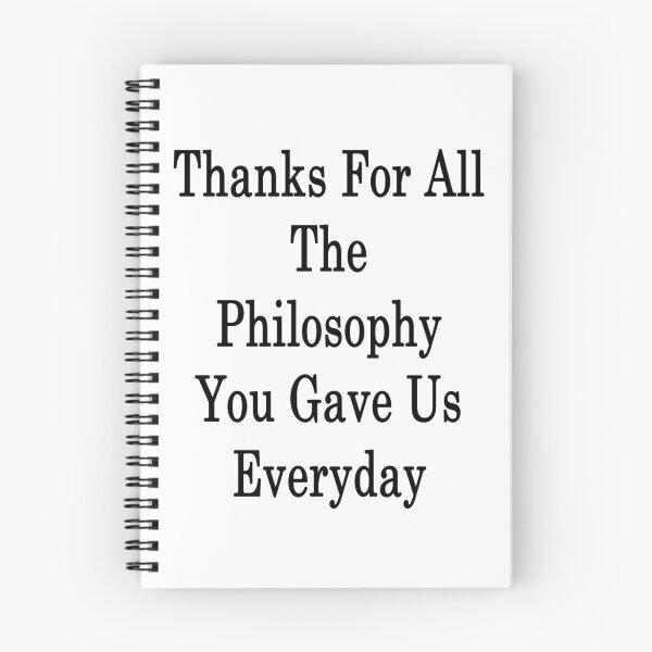 Item preview, Thanks For All The Philosophy You Gave Us Everyday  designed and sold by supernova23.