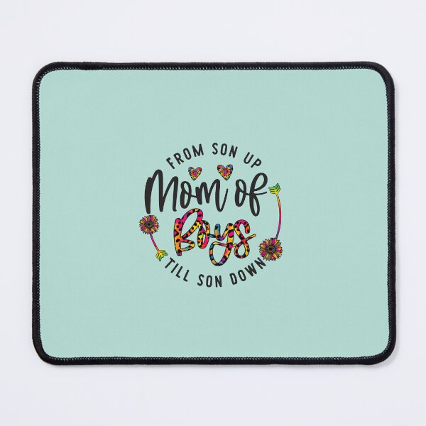 Item preview, Mom Of Boys From Son Up Till Son Down designed and sold by Make-My-Fun.
