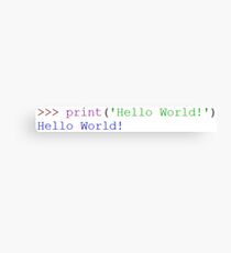 print('Hello World!') Canvas Print