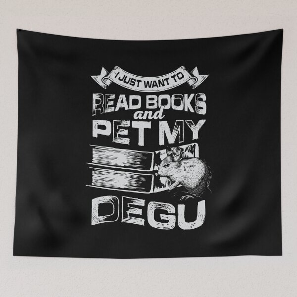Item preview, I Just Want To Read Books And Pet My Degu designed and sold by Marcid95.