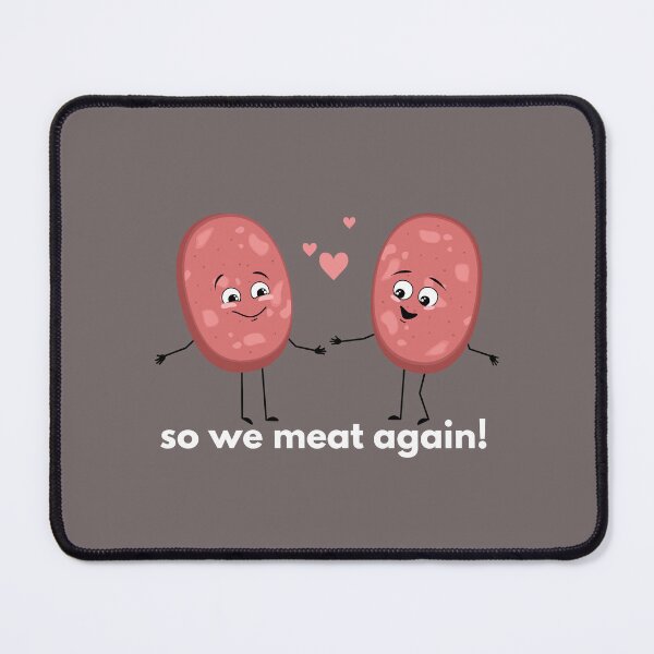 Item preview, So we meat again designed and sold by ProtonProject.