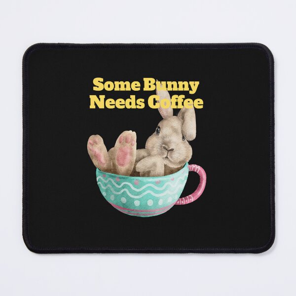 Item preview, Some Bunny Needs Coffee designed and sold by Peter Stawicki.