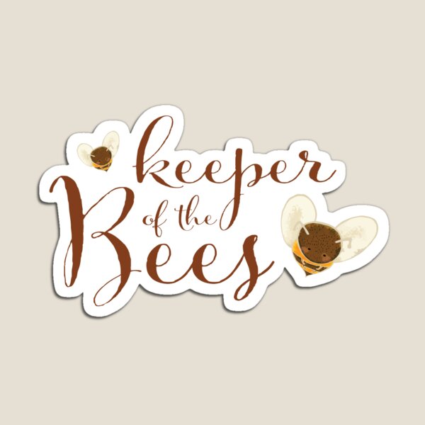 Keeper of the Bees Magnet