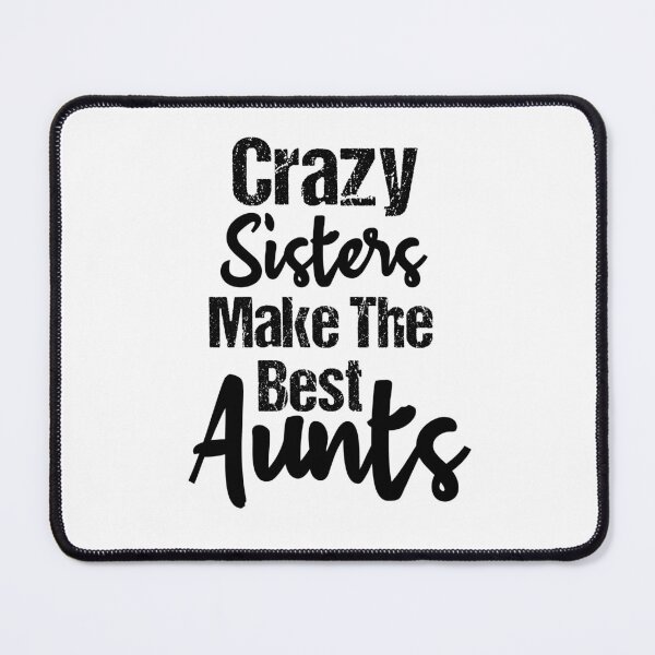 Item preview, crazy sisters make the best aunts, Gift for Sister aunt, crazy sisters, Promoted to Auntie, Pregnancy Announcement designed and sold by adjamine.