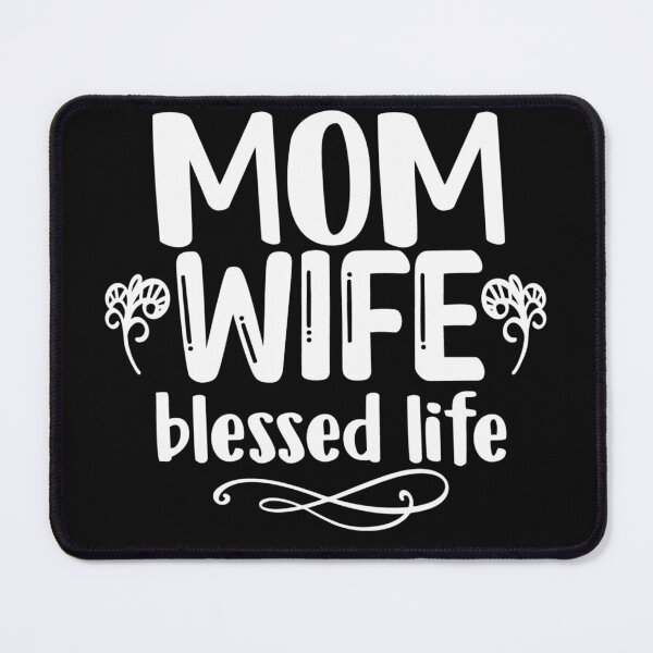 Item preview, mom wife blessed life  designed and sold by NAZIMNADIR.