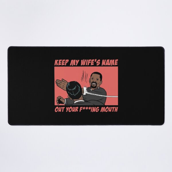 Item preview, Keep my wife's name out your mouth Oscar Slap Funny Meme, sticker and T-shirt designed and sold by Eddyed.