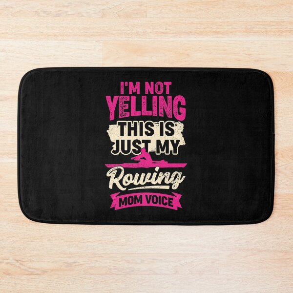 Item preview, I'm Not Yelling This Is Just My Rowing Mom Voice designed and sold by Marcid95.