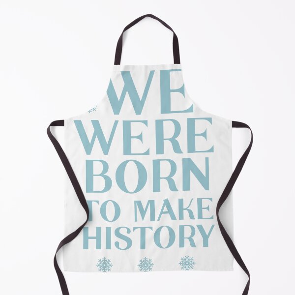 Item preview, We were born to make history | Yuri designed and sold by TheBigWish.