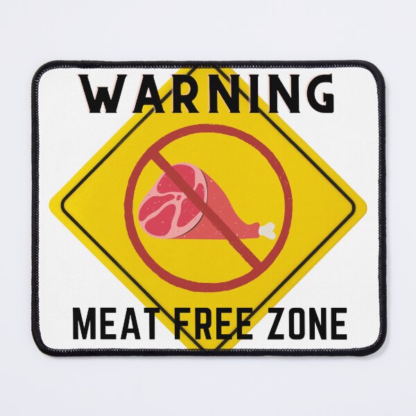 Item preview, WARNING MEAT FREE ZONE designed and sold by Surfing Designs.Life.