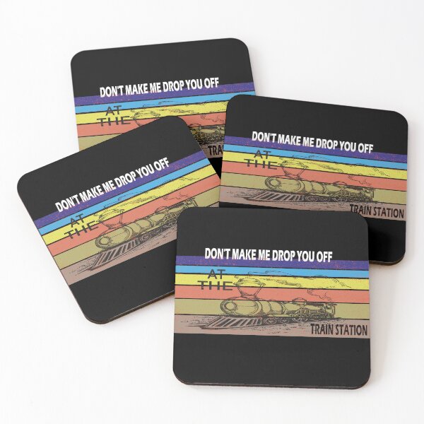 Item preview, Don't Make Me Drop You Off At The Train Station, Yellowstone Lover  designed and sold by mustafamr.