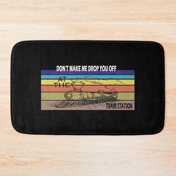 Item preview, Don't Make Me Drop You Off At The Train Station, Yellowstone Lover  designed and sold by mustafamr.