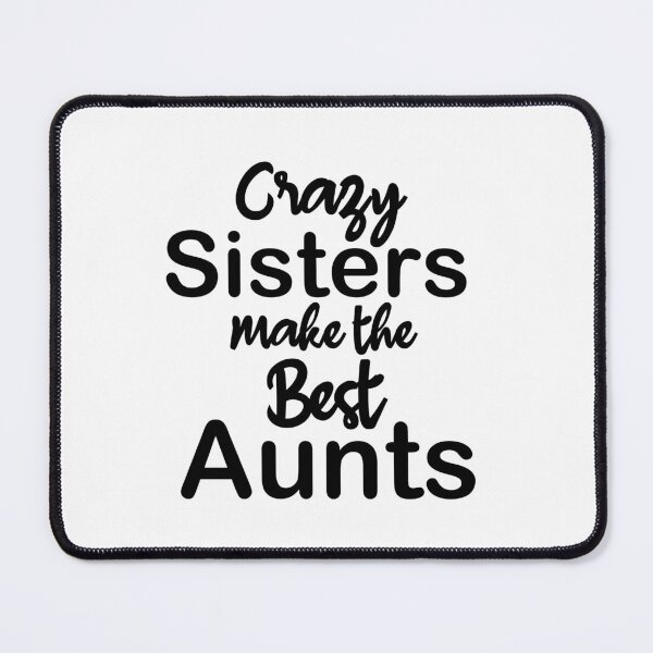 Item preview, crazy sisters make the best aunts, Gift for Sister aunt, crazy sisters, Promoted to Auntie, Pregnancy Announcement designed and sold by adjamine.