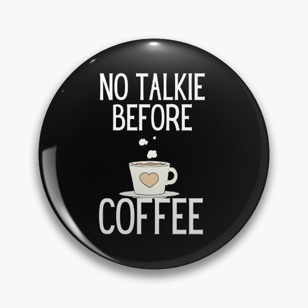 Item preview, No Talkie Before Coffee designed and sold by Retrovas.