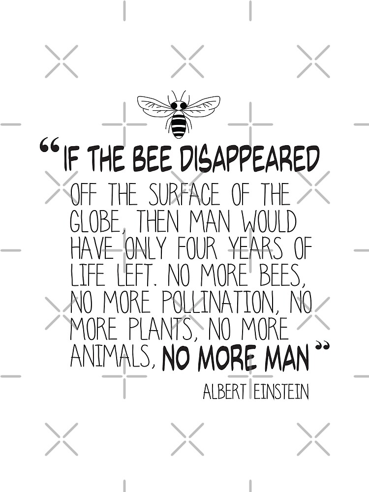 Albert Einstein Quote About Bees If The Bee Disappeared - Albert Einstein Quote" Postcard By Jitterfly |  Redbubble