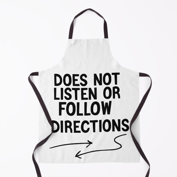 Item preview,   Does Not Listen Or Follow Directions  designed and sold by AMERZAGUE DESIGN.