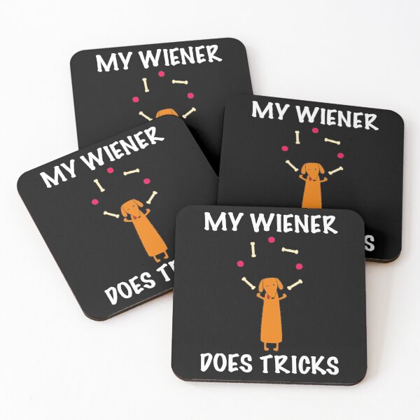 Item preview, My Wiener Does Tricks designed and sold by Daschunddesigns.