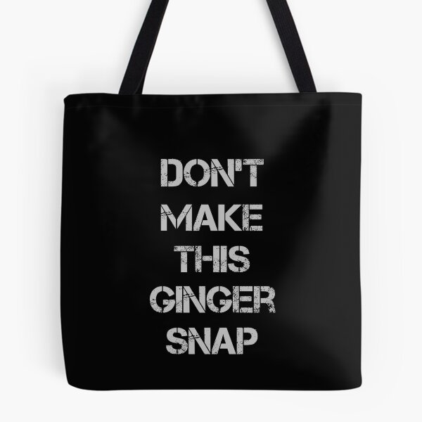 Item preview, Don't Make This Ginger Snap  designed and sold by rachidhaz.