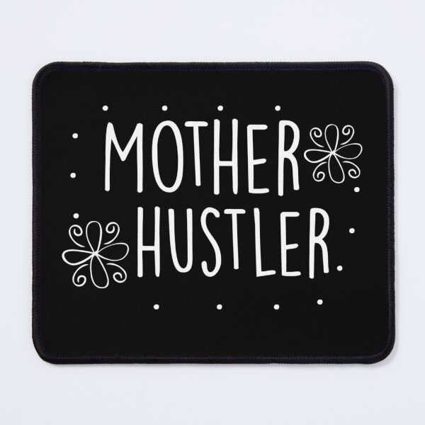 Item preview, mother hustler mothers day happy fun cute designed and sold by NAZIMNADIR.