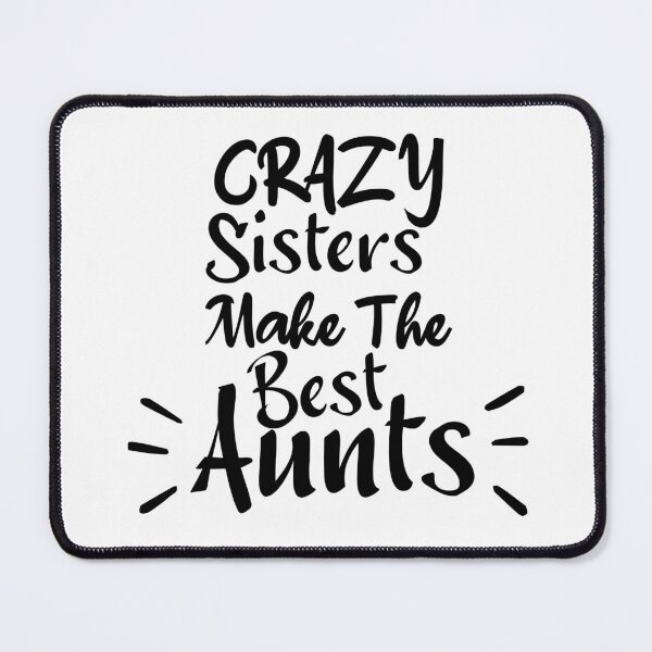 Item preview, crazy sisters make the best aunts, Gift for Sister aunt, crazy sisters, Promoted to Auntie, Pregnancy Announcement designed and sold by adjamine.