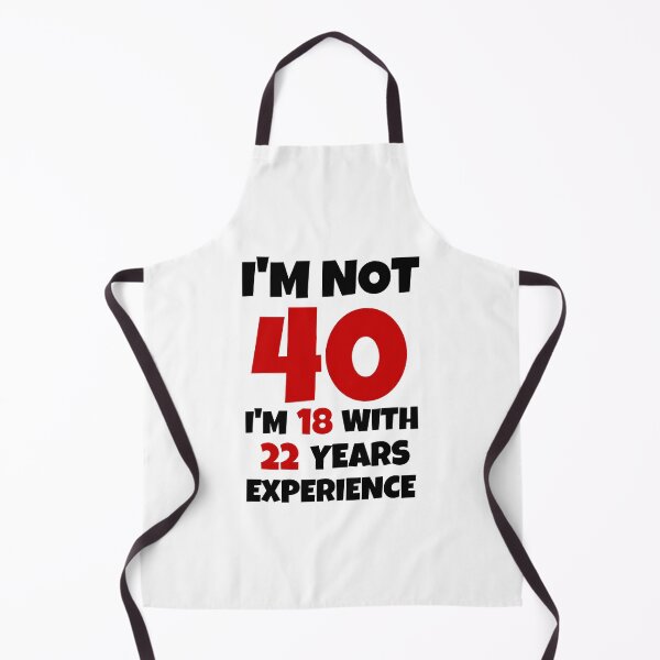 Item preview, I'm not 40 . . . designed and sold by Bad Chick Tees.
