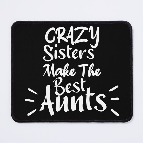 Item preview, crazy sisters make the best aunts, Gift for Sister aunt, crazy sisters, Promoted to Auntie, Pregnancy Announcement designed and sold by adjamine.