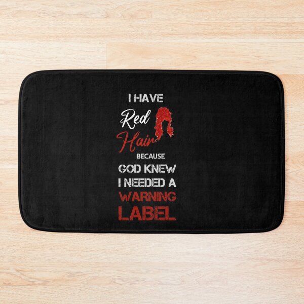 Item preview, i have red hair - i needed a warning label designed and sold by rachidhaz.