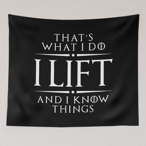 Item preview, That's What I Do I Lift And I Know Things designed and sold by Printend _.