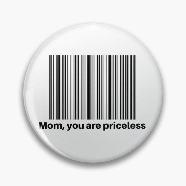 Item preview,  mom,you are priceless - mother designed and sold by -justb-.